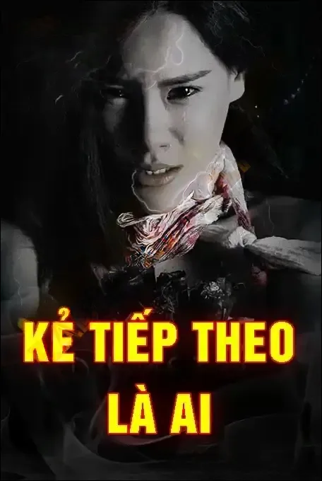 Kẻ Tiếp Theo Là Ai
