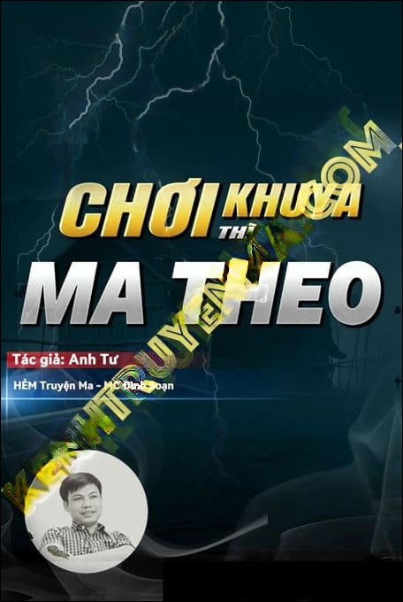 Chơi Khuya Ma Theo