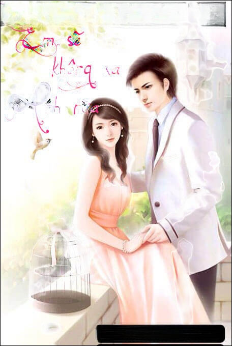 Em Sẽ Không Xa Anh Nữa - Truyện Ngôn Tình