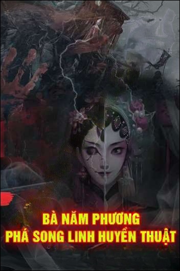 Bà Năm Phương Phá Song Linh Huyền Thuật