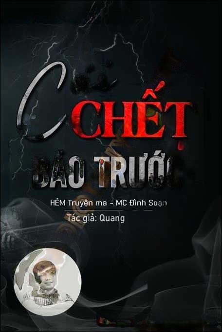 Cái C.hết Được Báo Trước