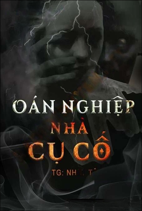 Oán Nghiệp Nhà Cụ Cố