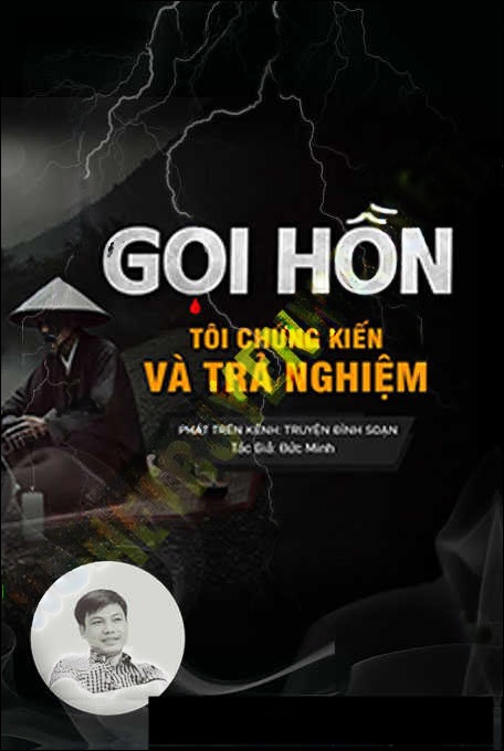 Gọi Hồn - Tác Giả Đức Minh - Giọng Đọc Đình Soạn
