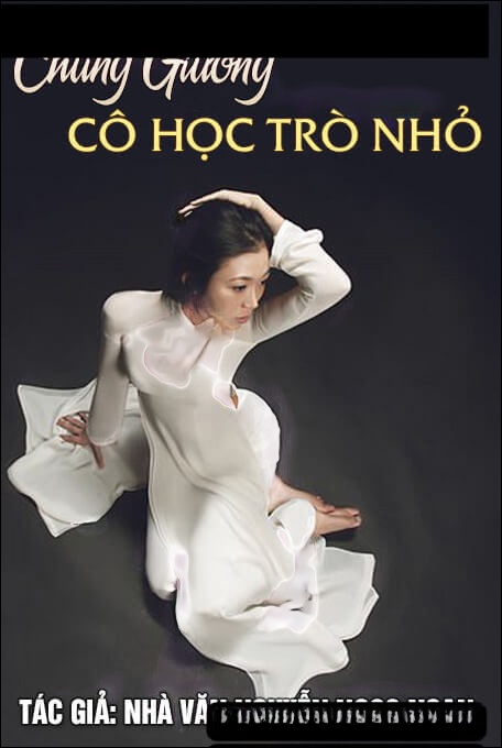 Chung giường cô học trò nhỏ - Nguyễn Ngọc Ngạn