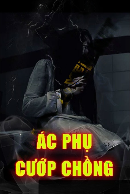 Ác Phụ Cướp Chồng - Trần Thy