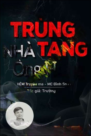 Trùng Tang Nhà Ông Hùng