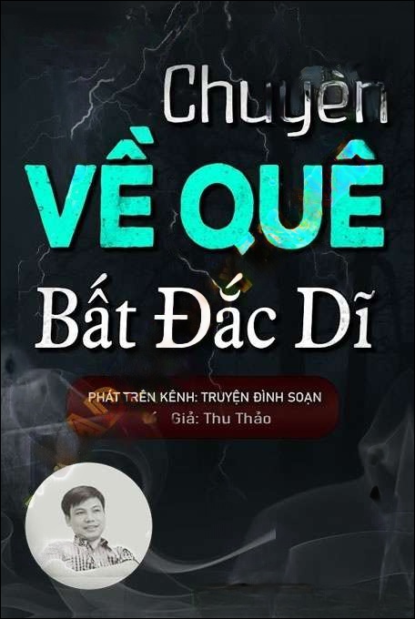 Chuyến Về Quê Bất Đắc Dĩ