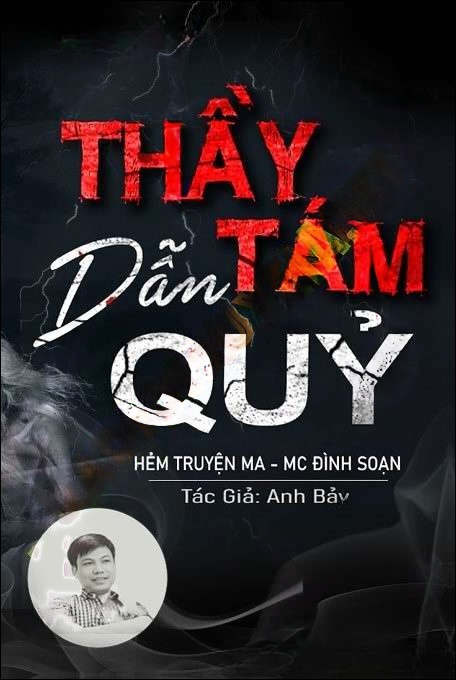 Thầy Tám Dẫn Quỷ - Đình Soạn