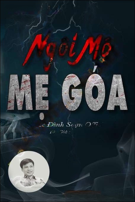 Ngôi Mộ Mẹ Góa - Đình Soạn