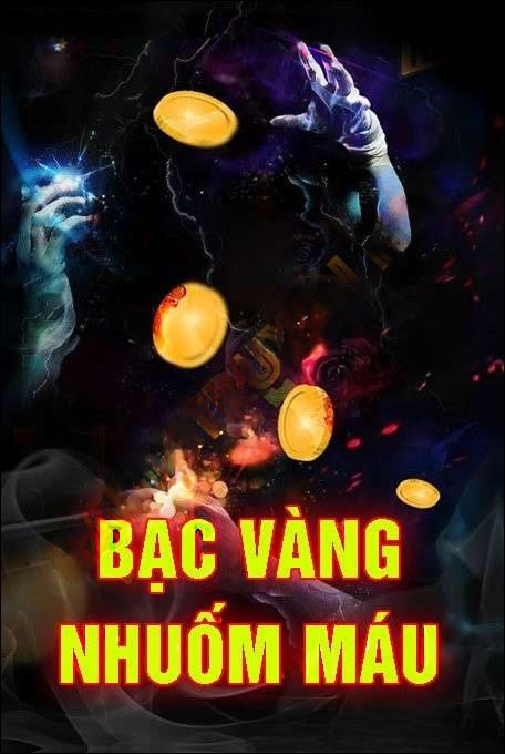 Bạc Vàng Nhuốm Máu