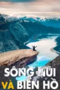 Sông Núi Và Biển Hồ