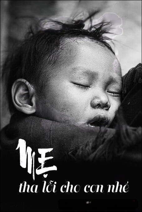 Mẹ Tha Lỗi Cho Con Nhé