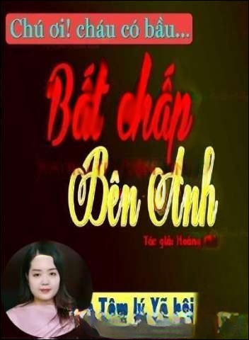 Bất Chấp Bên Anh