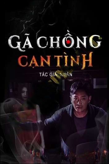 Gã Chồng Cạn Tình