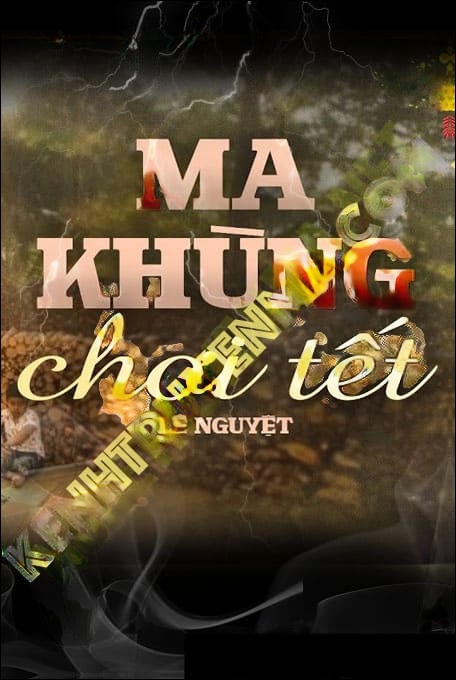 Ma Khùng Chơi Tết