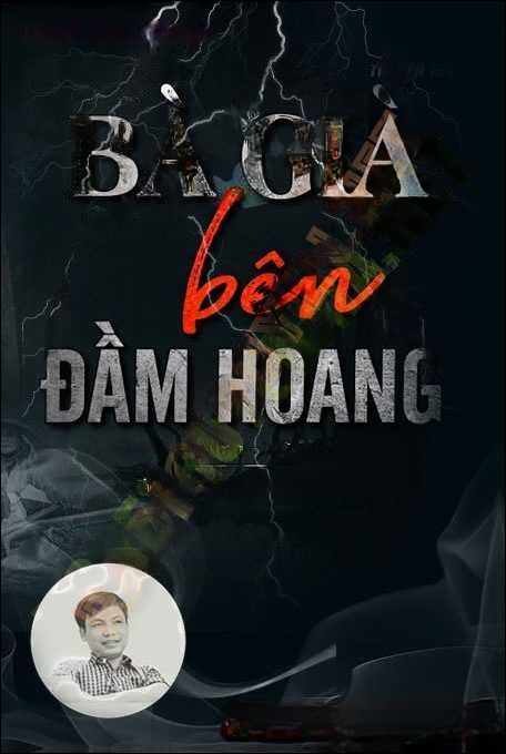 Bà Già Bên Đầm Hoang