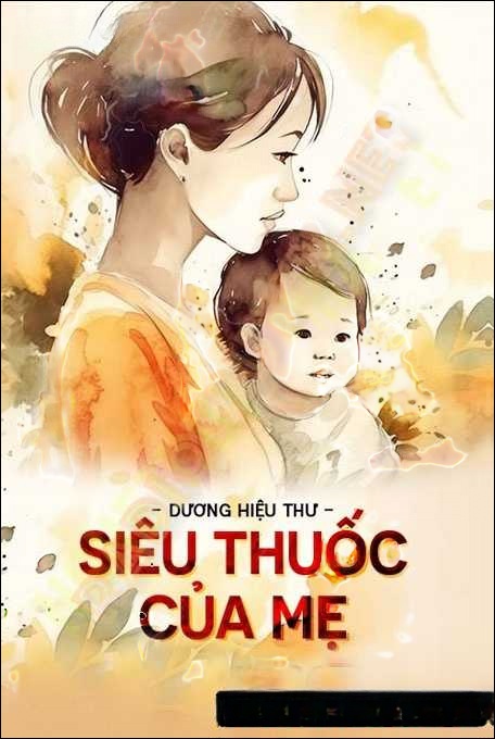 Siêu Thuốc Của Mẹ