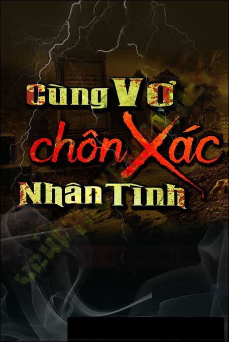 Cùng Vợ Cũ Chôn X.ác Nhân Tình