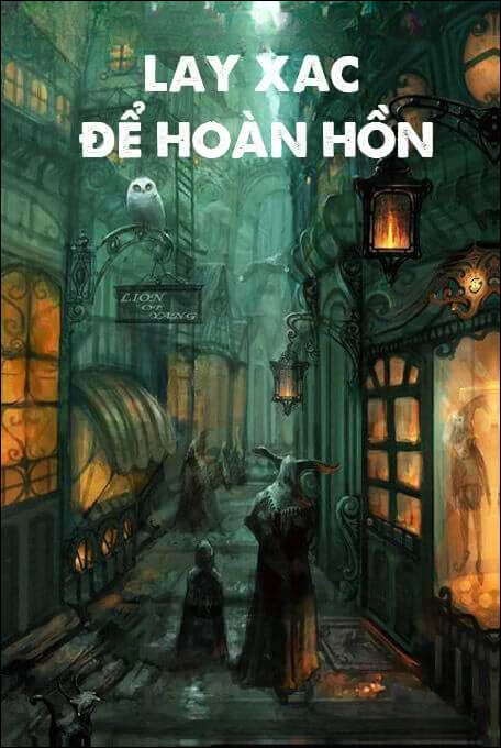 Lấy Xác Để Hoàn Hồn - Truyện Kinh Dị