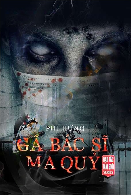 Gã Bác Sỹ Ma Quỷ - Nguyễn Huy