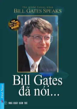 Bill Gates Đã Nói