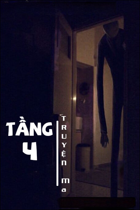 Tầng 4 - Truyện Ma Kinh Dị