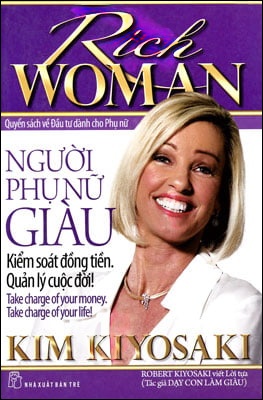 Rich Woman – Người Phụ Nữ Giàu - Kiểm Soát Đồng Tiền – Quản Lí Cuộc Đời