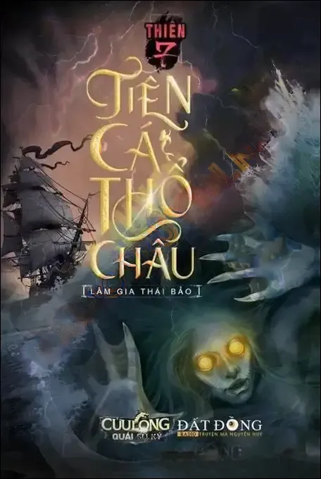 Cửu Long Quái Sự Ký Phần 7 - Tiên Cá Thổ Châu