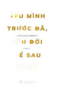 Yêu Mình Trước Đã, Yêu Đời Để Sau