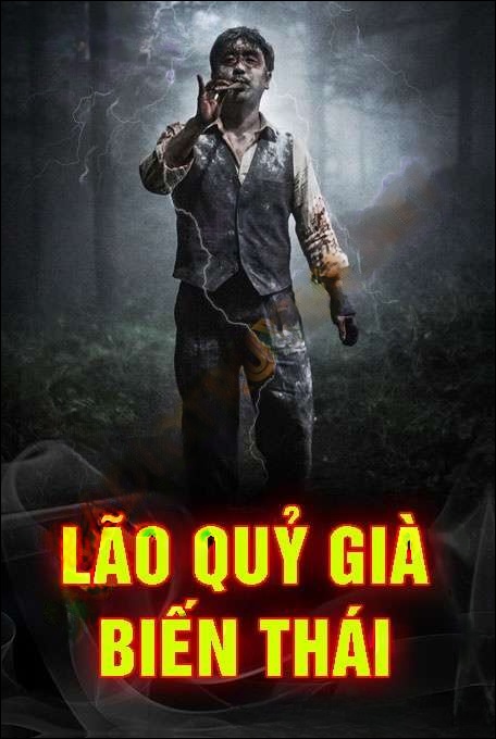 Lão Quỷ Già Biến Thái - Trần Thy