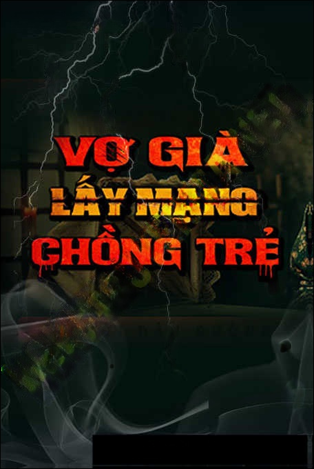 Vợ Già Lấy Mạng