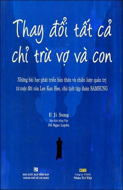 Thay Đổi Tất Cả Chỉ Trừ Vợ Và Con