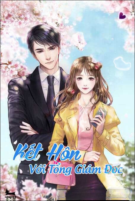 Kết Hôn Với Tổng Giám Đốc - Truyện Ngôn Tình