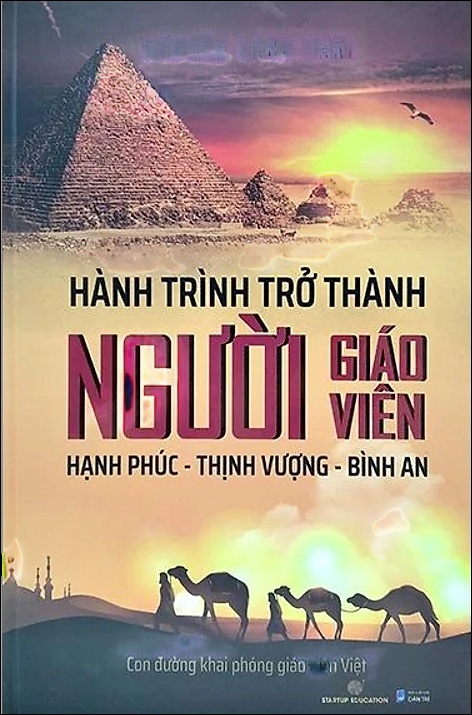 Hành Trình Trở Thành Người Giáo Viên Hạnh Phúc, Thịnh Vượng, Bình An