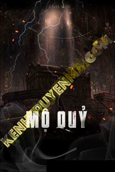 Mộ Quỷ - Tác Giả Quỳnh Boy - Giọng Đọc Nguyễn Huy