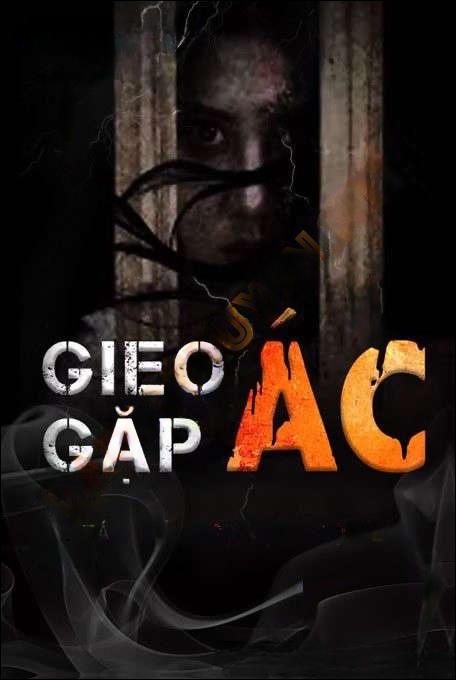 Gieo Ác Gặp Ác