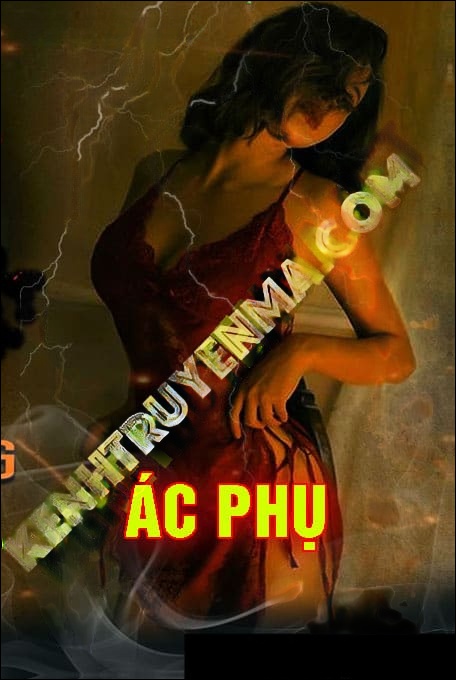 Ác Phụ - Tác Giả Minh Phụng - Giọng Đọc Duy Thuận