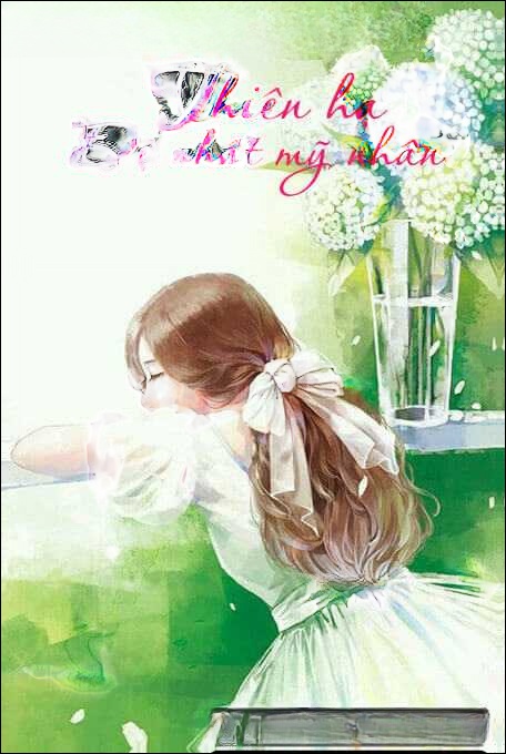 Thiên Hạ Đệ Nhất Mỹ Nhân - Audio Ngôn Tình