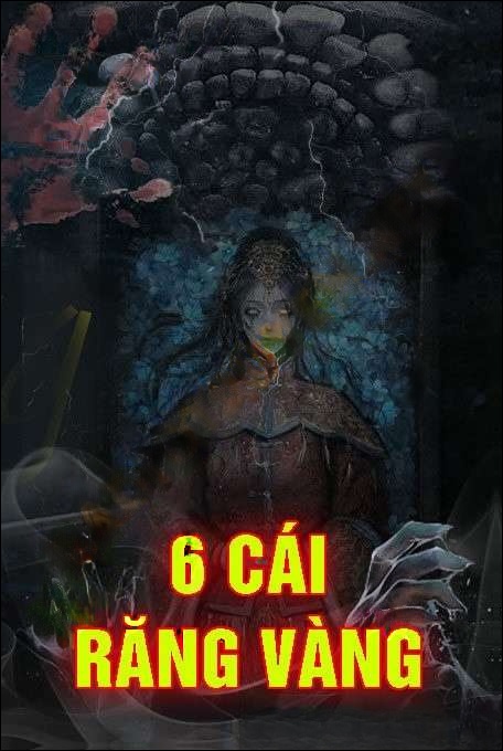6 Cái Răng Vàng - Quàng A Tũn