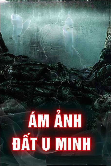 Ám Ảnh Đất U Minh