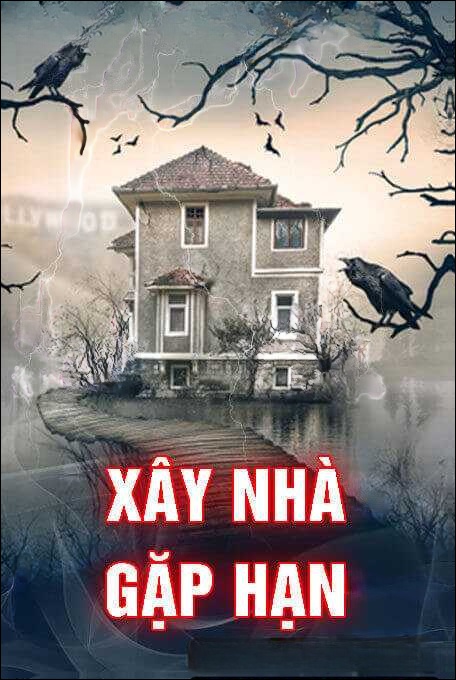 Xây Nhà Gặp Hạn