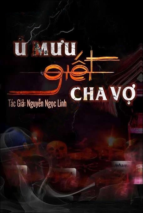 Ủ Mưu G.iết Cha Vợ
