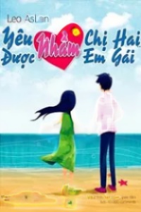 Yêu Nhầm Chị Hai, Được Nhầm Em Gái 1