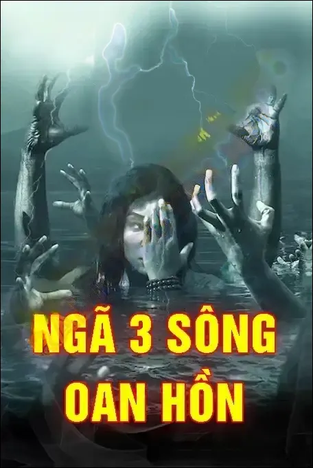 Ngã 3 Sông Oan Hồn