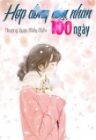 Hợp Đồng Hôn Nhân 100 Ngày