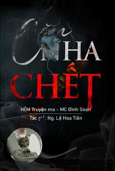 Căn Nhà C.hết