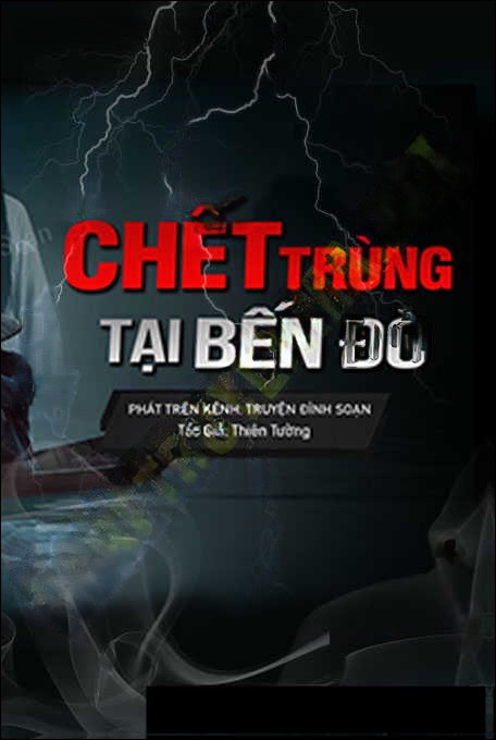 C.hết Trùng Tại Bến Đò