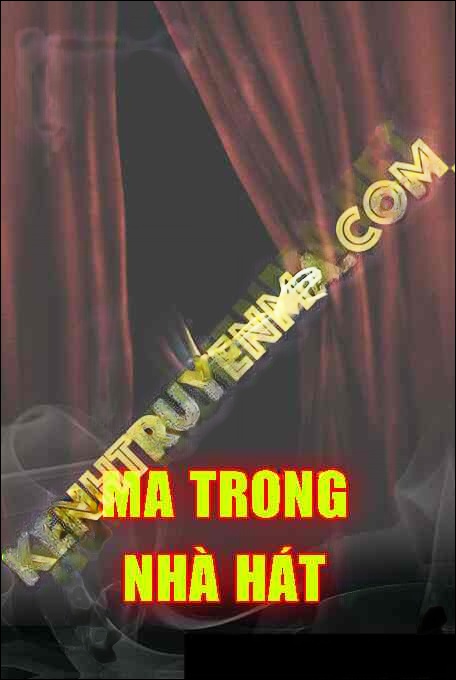 Ma Trong Nhà Hát - Tác Giả Minh Hoàng - Giọng Đọc Trần Thy