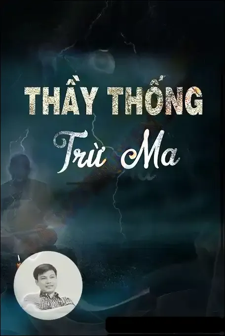 Thầy Thống Vạn Trừ Ma - Đình Soạn