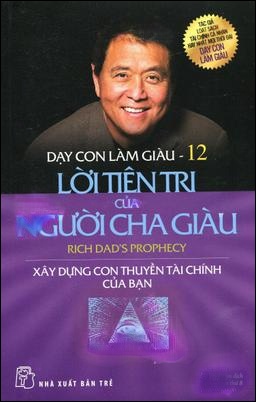 Dạy Con Làm Giàu (Tập 12) - Lời Tiên Tri Của Người Cha Giàu